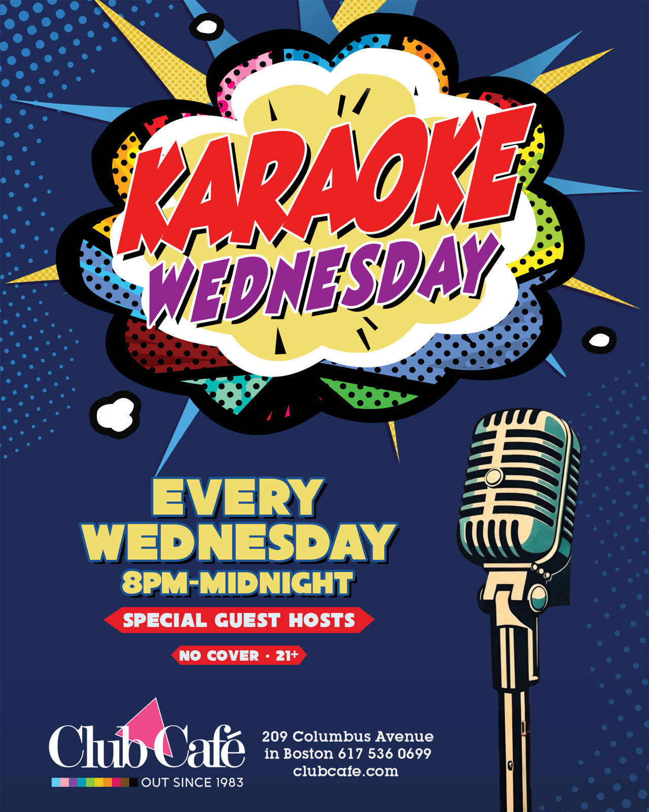 Karaoke every Wednesday at Club Cafe Boston with special guest hosts.