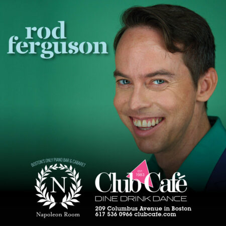Boston Cabaret Show at Club Cafe with Rod Ferguson
