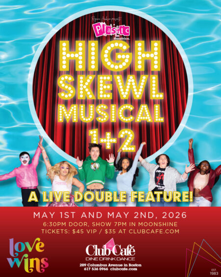 High Skewl Musical Drag Parody live singing Club Cafe Boston