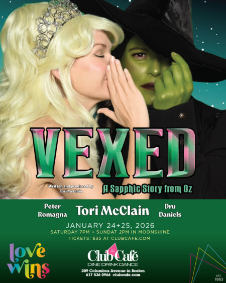 Vexed Sapphic Story from OZ Drag Show at Club Cafe Boston