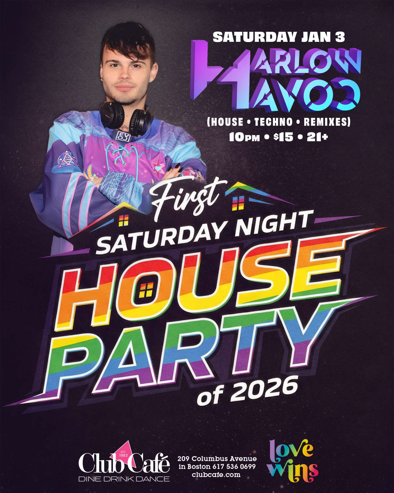 Club Cafe Boston Saturday Harlow Havoc Dancing House techno remixes