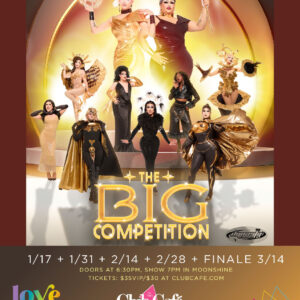 Best Drag Show Big Competition at Club Cafe Boston