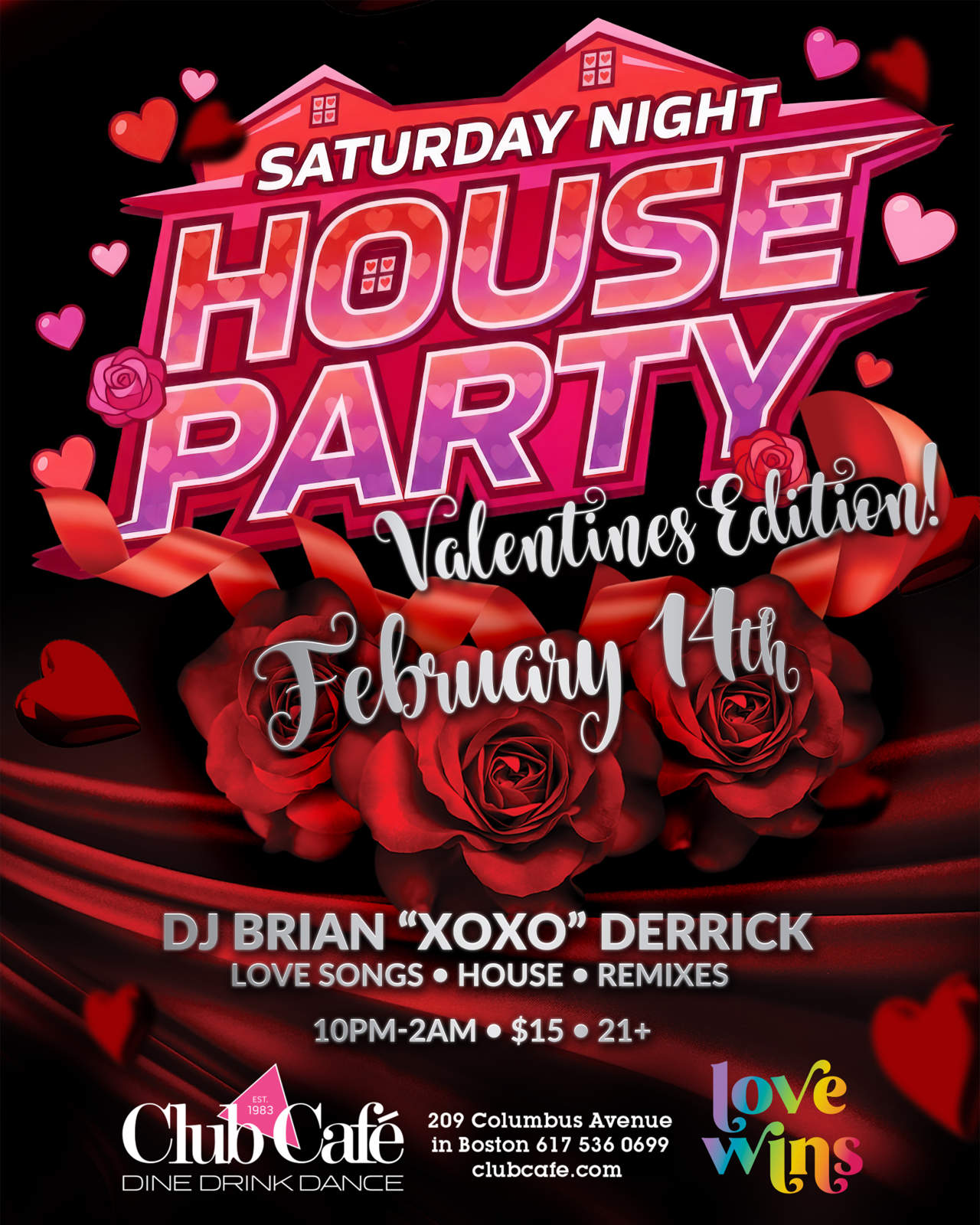 Saturday VaLentine House Party Dancing Club Cafe Boston DJ Brian Derrick