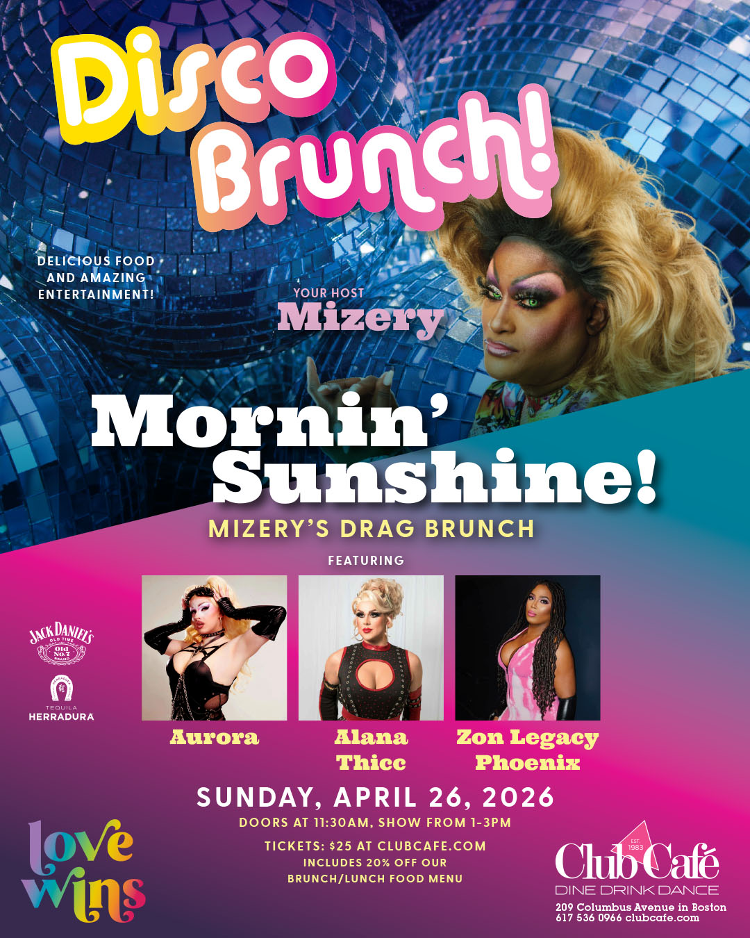 MIZERY'S MORNIN' SUNSHINE! BOSTON DRAG BRUNCH (Disco Edition). We are turning back the clock to the golden age of Studio 54 for a spectacular disco-themed drag brunch!