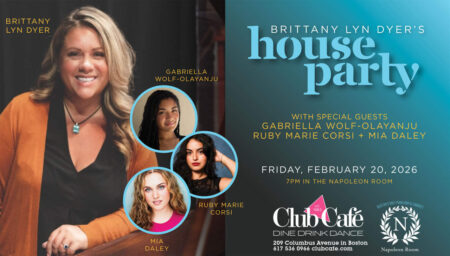 Club Cafe Boston Best Cabaret Piano Bar in presents Brittany Dyer House Party