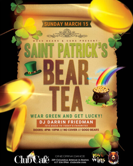 Saint Patrick's Bear Tea Dance at Club Cafe Boston