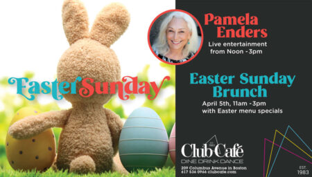 Easter Sunday Brunch at Club Cafe Boston with live entertainment Pamela Enders