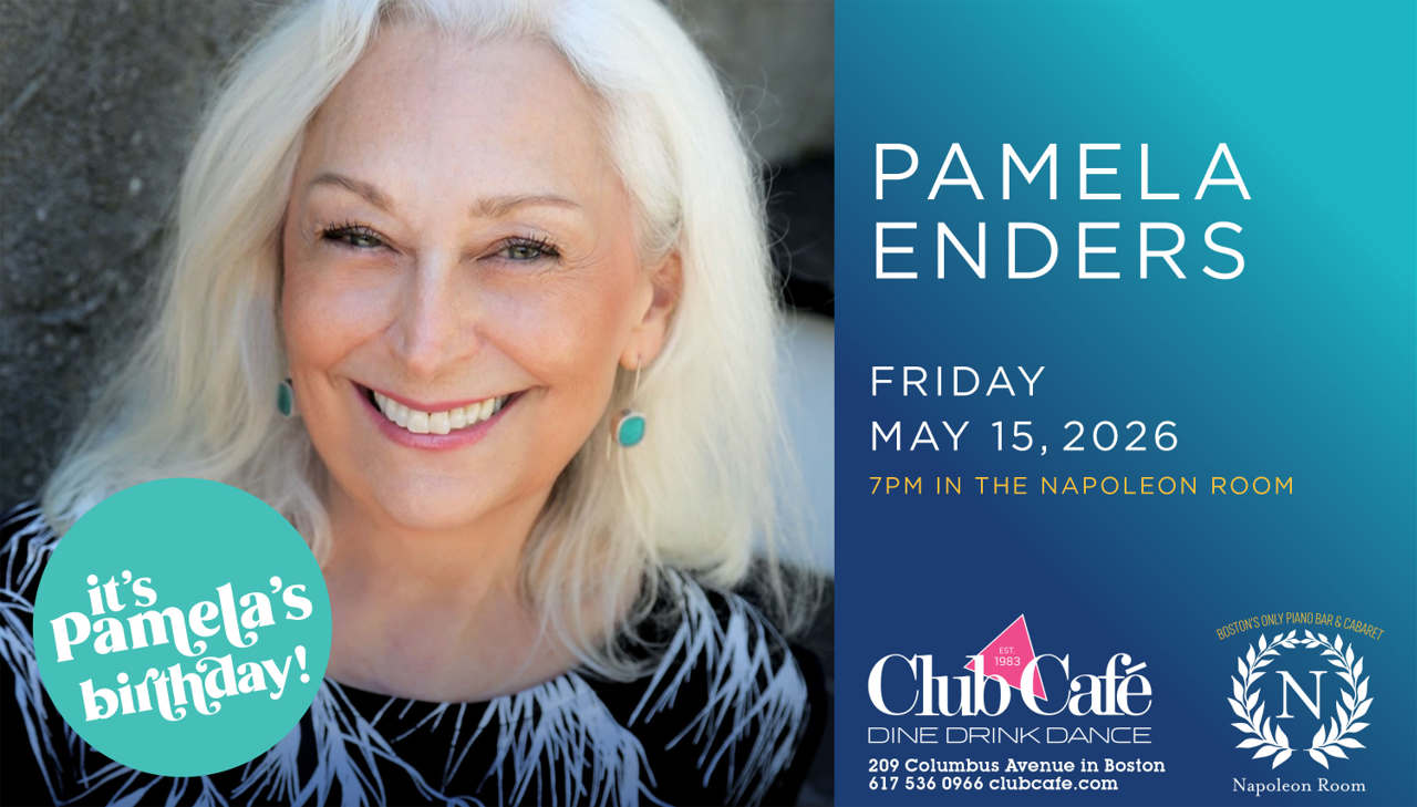 Pamela Enders Club Cafe Boston best cabaret broadway supper club piano bar sing along