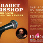 John O’Neil and Tom Lamark are return with this workshop designed for performers at all levels.