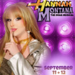 Hannah Montana: The Drag Musical