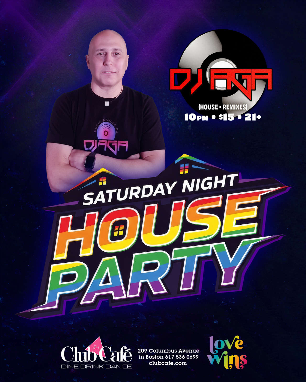 Saturday Dancing house party at Club Cafe Boston with DJ AGA