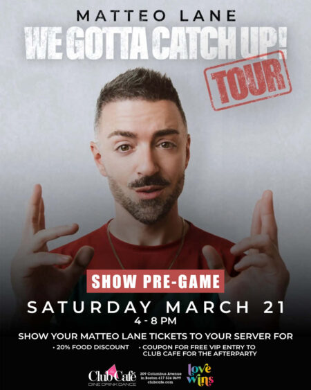 Matteo Lane Pre-party at Club Cafe Boston Dine Drink Dance