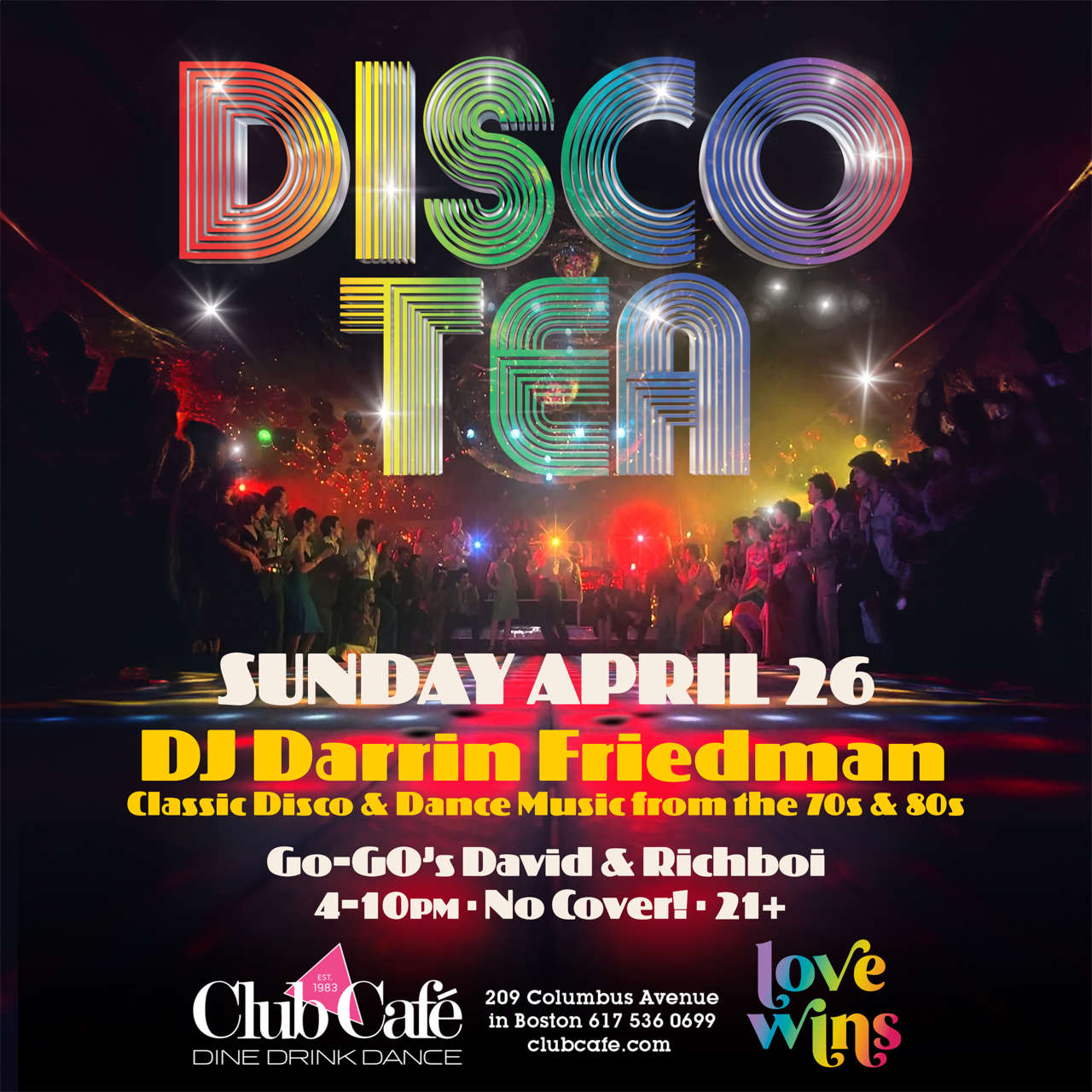 Sunday Disco Tea Dance at Club Cafe Boston