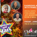 Rainbows and Stars Pride Parties in June with Pam Enders and special guests at Club Cafe Boston