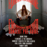 FLORENCE & THE MACHINE CONCERT PRE-PARTY. Show your FLORENCE & THE MACHINE concert tickets to your server for a 20% discount on your food.