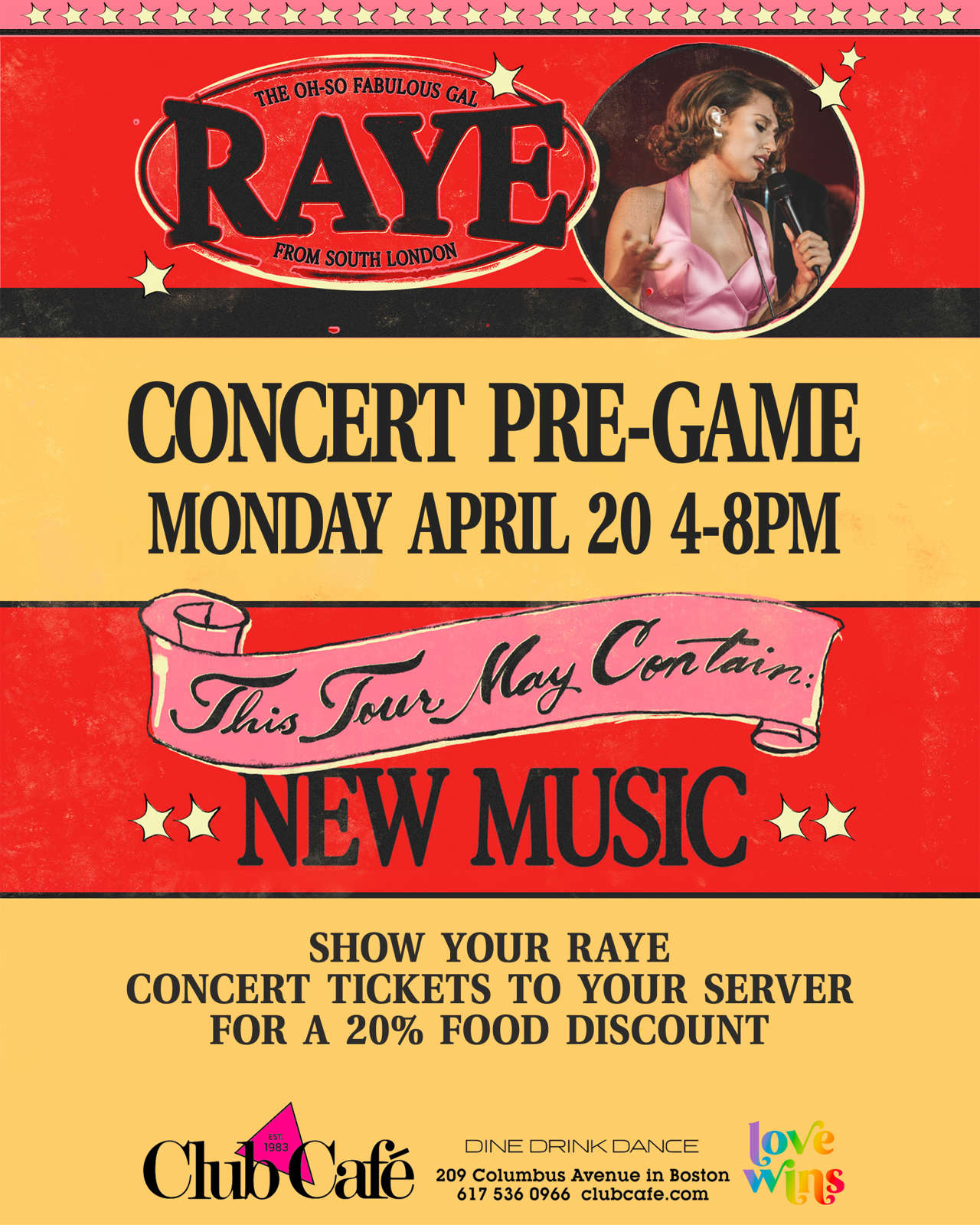 RAYE CONCERT PRE-PARTY. Show your RAYE CONCERT tickets to your server for a 20% discount on your food.