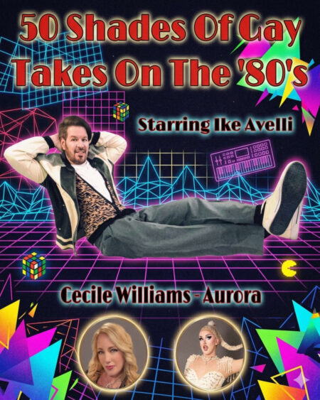 50 Shades of Gay: Takes On The 80's is a themed installment of award-winning comedian Ike Avelli's long-running adult variety show combining comedy, music, drag, and audience participation at Club Cafe Boston
