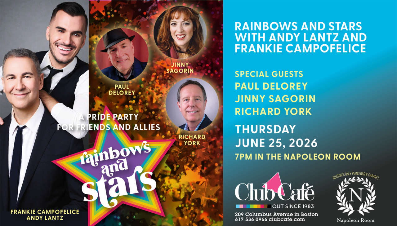 Rainvows and Stars Pride Party with Andy Lantz and Frankie Campofelice with special guests at Club Cafe Boston