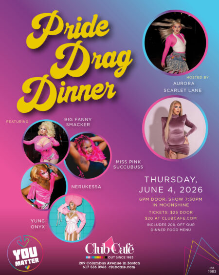 Pride Drag Dinner at Club Cafe Boston