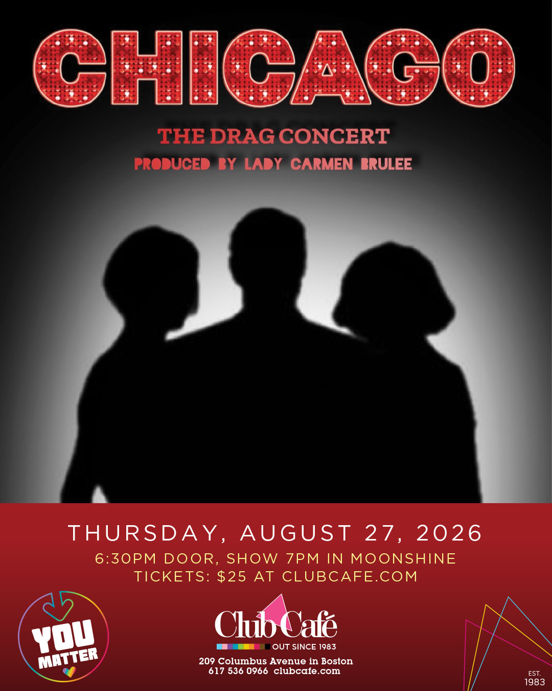 Chicago the drag musical in concert with Lady Carmen Brulee at Club Cafe Boston