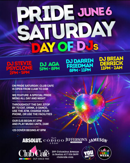 Pride Saturday day of DJs at Club Cafe Boston after the parade
