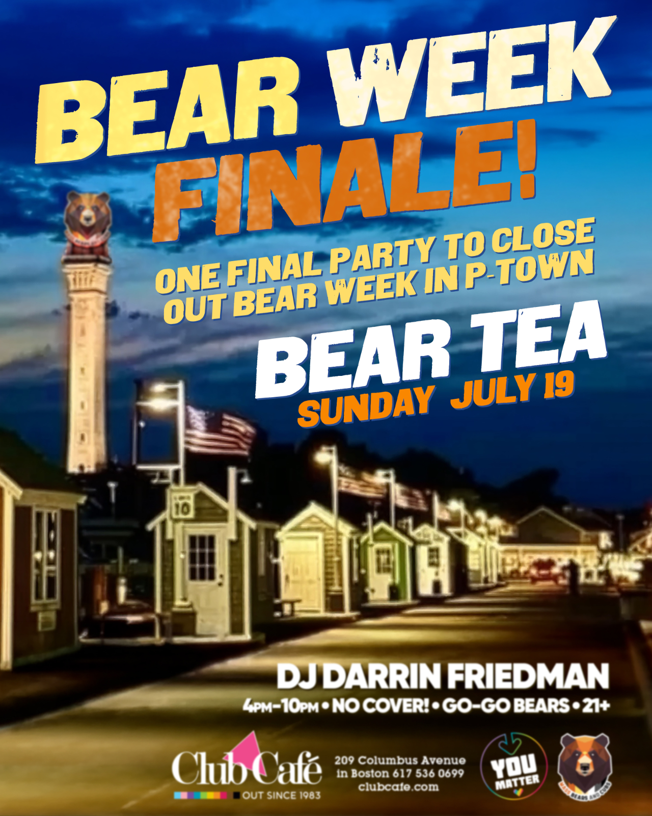 BEAR WEEK FNALE - One final party to close out Bear Week in P-Town! Club Café welcomes the Bear and Otter community on the 3rd Sunday every month.  Music by DJ DARRIN FRIEDMAN.  No Cover.  GO-GO Bears