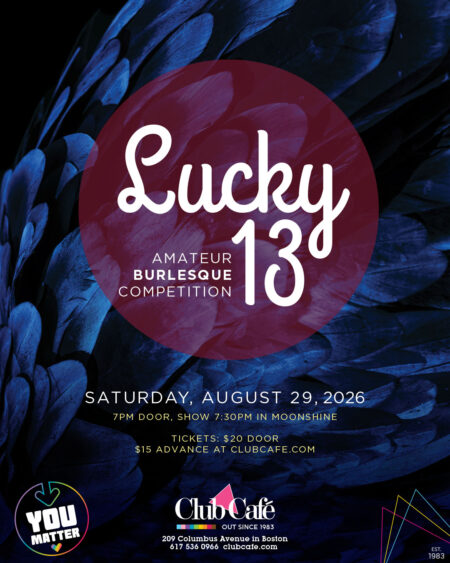 Best Drag Burlesque Competition Lucky 13 at Club Cafe Boston