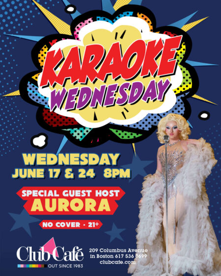 Karaoke every Wednesday at Club Cafe Boston with special guest hosts.