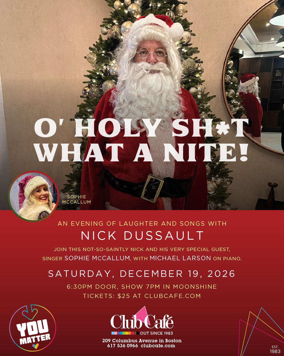 Nick Dussault is bringing his holiday spectacle ‘O’ Holy Sh*t What A Nite!’ to Club Café.