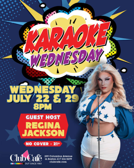 Karaoke every Wednesday at Club Cafe Boston with special guest hosts.
