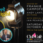 CABARET SPOTLIGHT hosted by FRANKIE CAMPOFELICE with special guest IAN PEARCE at Club Cafe Boston