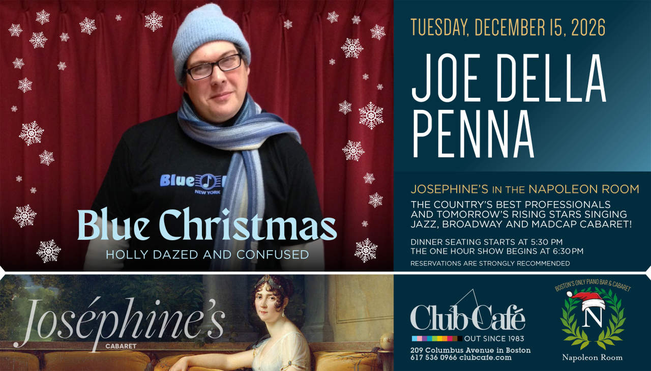 Pianist, singer, composer, and comedian Joe Della Penna is pleased to be presenting his fifth cabaret show in two years as part of the “Josephine’s In The Napoleon Room” Club Café concert series