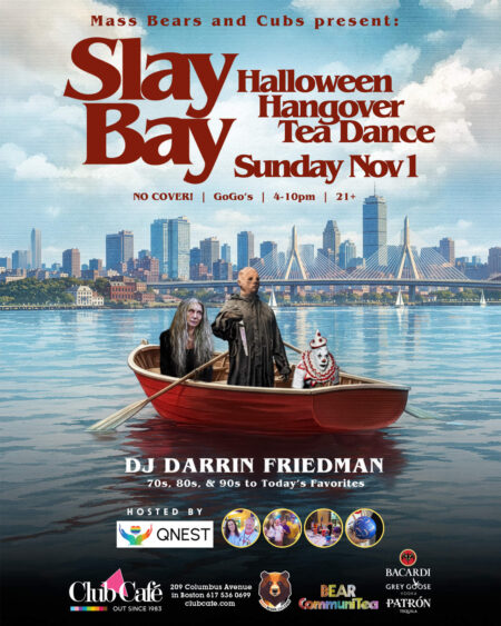 Slay Bay Halloween Hangover Tea Dance at Club Cafe Boston
